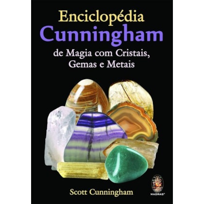 Enciclopédia Cunningham de magia com cristais, gemas e metais