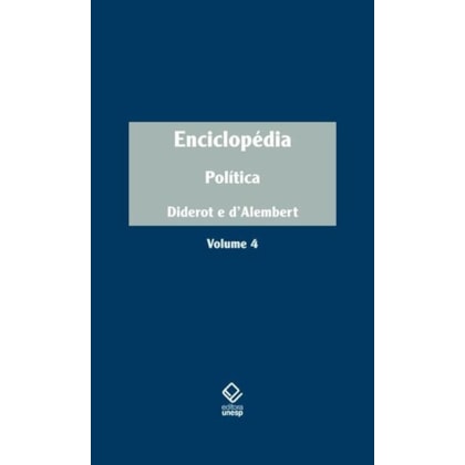 ENCICLOPÉDIA, OU DICIONÁRIO RAZOADO DAS CIÊNCIAS, DAS ARTES E DOS OFÍCIOS - VOL. 4