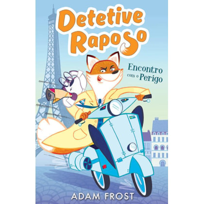 ENCONTRO COM O PERIGO : DETETIVE RAPOSO