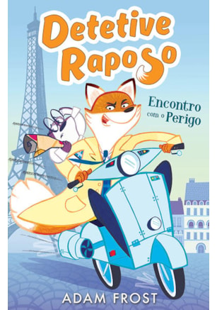 ENCONTRO COM O PERIGO : DETETIVE RAPOSO