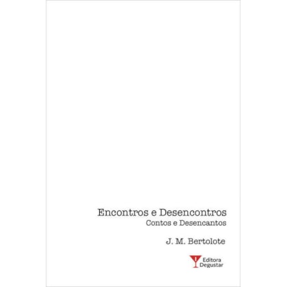 ENCONTROS E DESENCONTROS