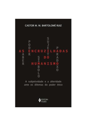 ENCRUZILHADAS DO HUMANISMO