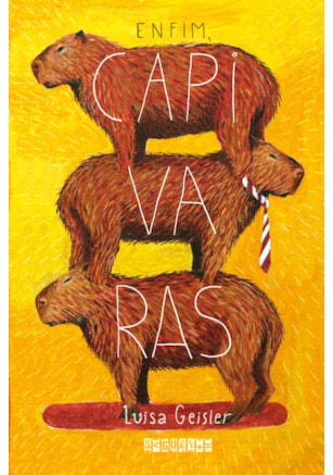ENFIM, CAPIVARAS
