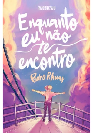 ENQUANTO EU NÃO TE ENCONTRO