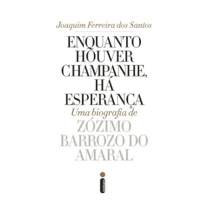ENQUANTO HOUVER CHAMPANHE, HÁ ESPERANÇA