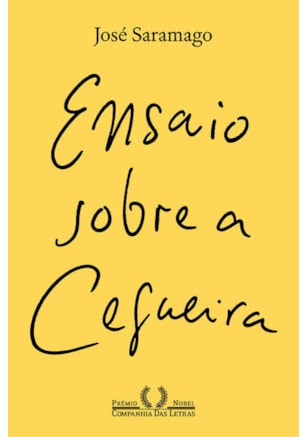 ENSAIO SOBRE A CEGUEIRA (NOVA EDIÇÃO)