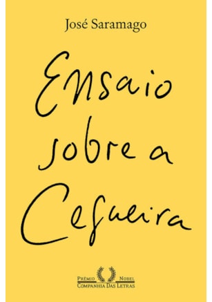ENSAIO SOBRE A CEGUEIRA (NOVA EDIÇÃO)