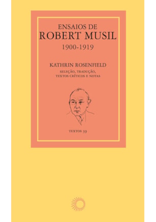 ENSAIOS DE ROBERT MUSIL, 1900-1919
