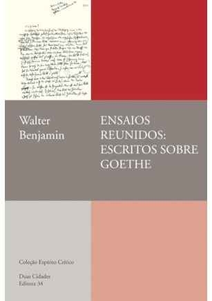 ENSAIOS REUNIDOS: ESCRITOS SOBRE GOETHE