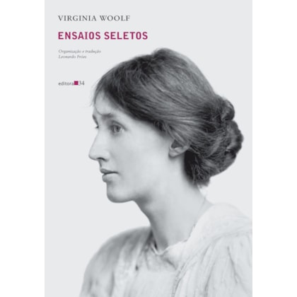 ENSAIOS SELETOS DE VIRGINIA WOOLF