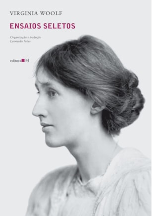 ENSAIOS SELETOS DE VIRGINIA WOOLF