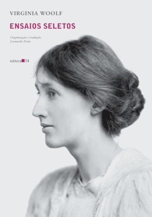 ENSAIOS SELETOS DE VIRGINIA WOOLF