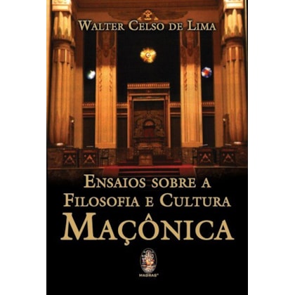 Ensaios sobre filosofia e cultura maçônica