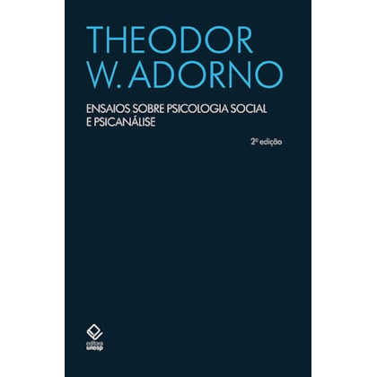 ENSAIOS SOBRE PSICOLOGIA SOCIAL E PSICANÁLISE - 2ª EDIÇÃO