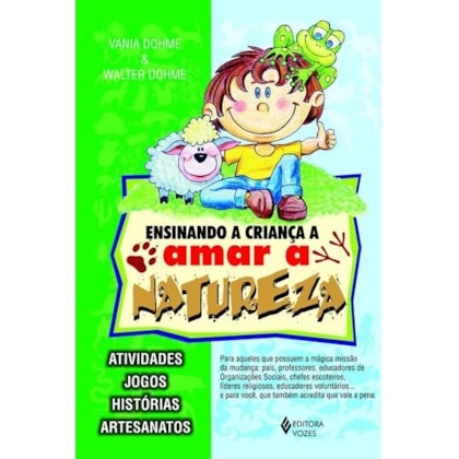ENSINANDO A CRIANÇA A AMAR A NATUREZA