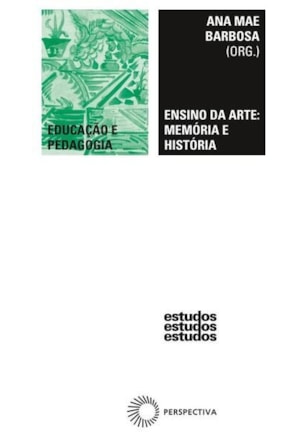 ENSINO DA ARTE: MEMÓRIA E HISTÓRIA