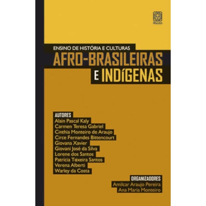 ENSINO DE HISTÓRIA E CULTURAS AFRO-BRASILEIRAS E INDÍGENAS