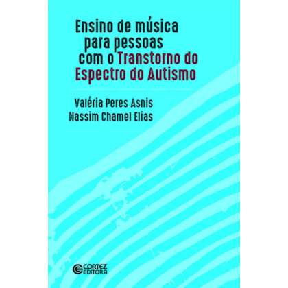 Ensino de música para as pessoas com o Transtorno do Espectro do Autismo
