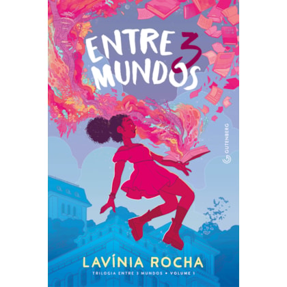 ENTRE 3 MUNDOS (TRILOGIA ENTRE 3 MUNDOS, VOL. 1 - NOVA EDIÇÃO, PELA GUTENBERG)