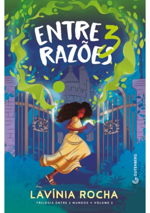 ENTRE 3 RAZÕES (TRILOGIA ENTRE 3 MUNDOS, VOL. 3)