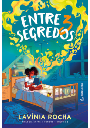 ENTRE 3 SEGREDOS (TRILOGIA ENTRE 3 MUNDOS, VOL. 2- NOVA EDIÇÃO, PELA GUTENBERG)