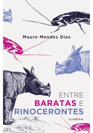 ENTRE BARATAS E RINOCERONTES