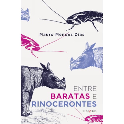 ENTRE BARATAS E RINOCERONTES