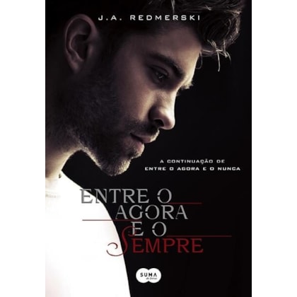 ENTRE O AGORA E O SEMPRE