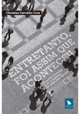 ENTRETANTO, FOI ASSIM QUE ACONTECEU