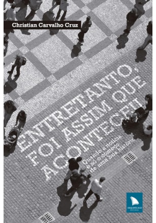 ENTRETANTO, FOI ASSIM QUE ACONTECEU