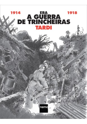 ERA A GUERRA DE TRINCHEIRAS