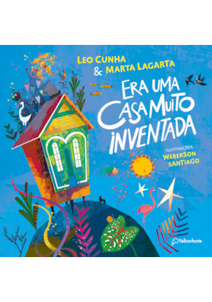 ERA UMA CASA MUITO INVENTADA