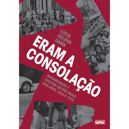 ERAM A CONSOLAÇÃO