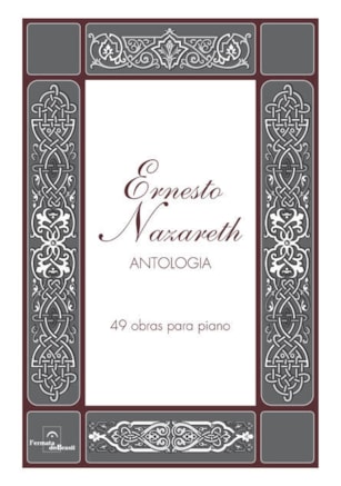 ERNESTO NAZARETH - ANTOLOGIA