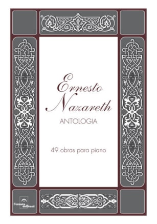 ERNESTO NAZARETH - ANTOLOGIA