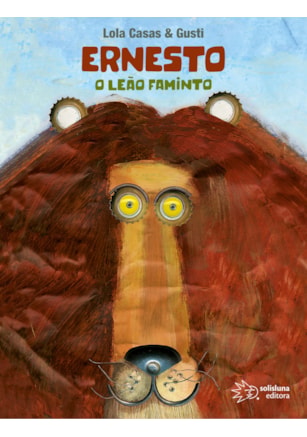 ERNESTO, O LEÃO FAMINTO