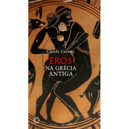 EROS NA GRÉCIA ANTIGA