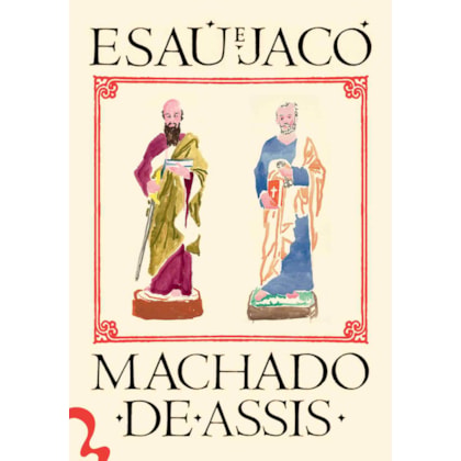 ESAÚ E JACÓ