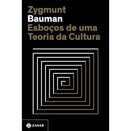 ESBOÇOS DE UMA TEORIA DA CULTURA