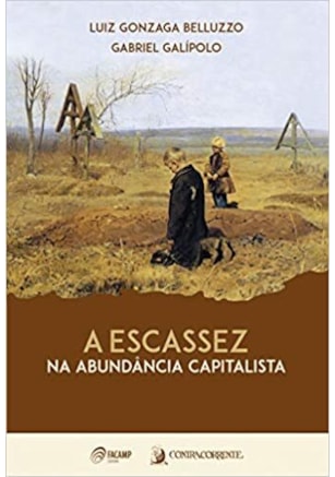 Escassez na abundância capitalista, A