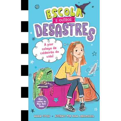 Escola e outros desastres, Livro 1: A pior colega de caldeirão da vida!