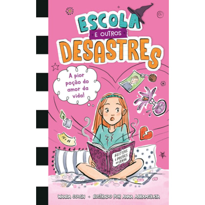 Escola e outros desastres, Livro 2: A pior poção do amor da vida!