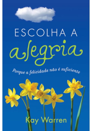 ESCOLHA A ALEGRIA