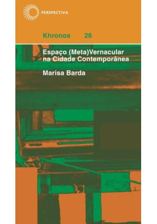 ESPAÇO (META)VERNÁCULA NA CIDADE CONTEMPORÂNEA