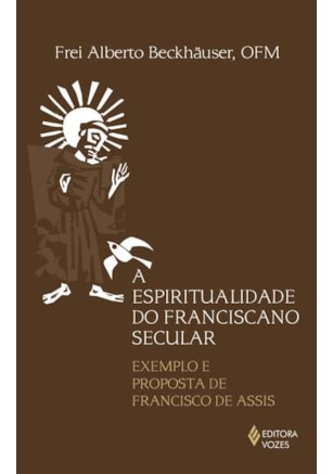 ESPIRITUALIDADE DO FRANCISCANO SECULAR