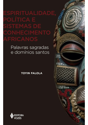 Espiritualidade, política e sistemas de conhecimento africanos
