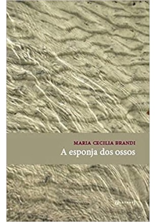 Esponja dos ossos, A