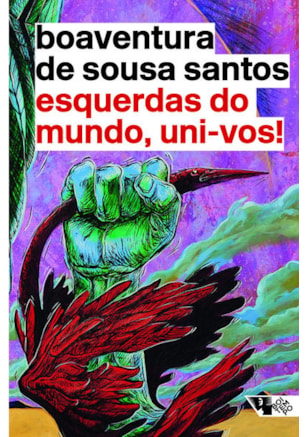 ESQUERDAS DO MUNDO, UNI-VOS!
