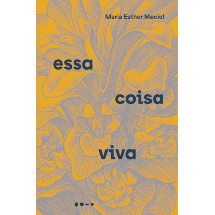 ESSA COISA VIVA