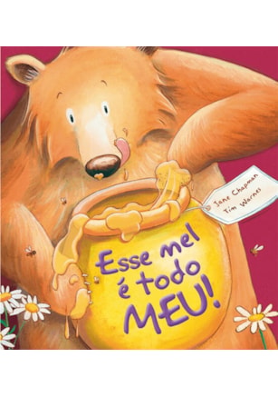 Esse mel é todo meu!